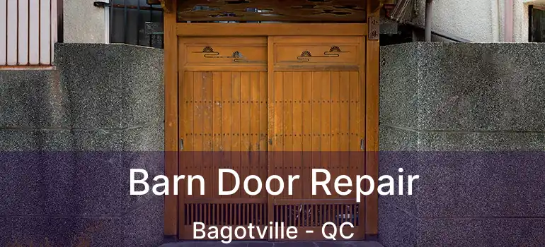  Barn Door Repair Bagotville - QC