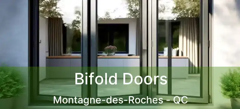  Bifold Doors Montagne-des-Roches - QC