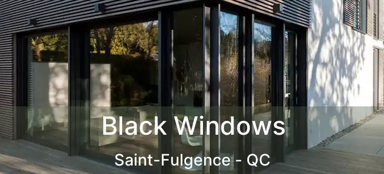  Black Windows Saint-Fulgence - QC
