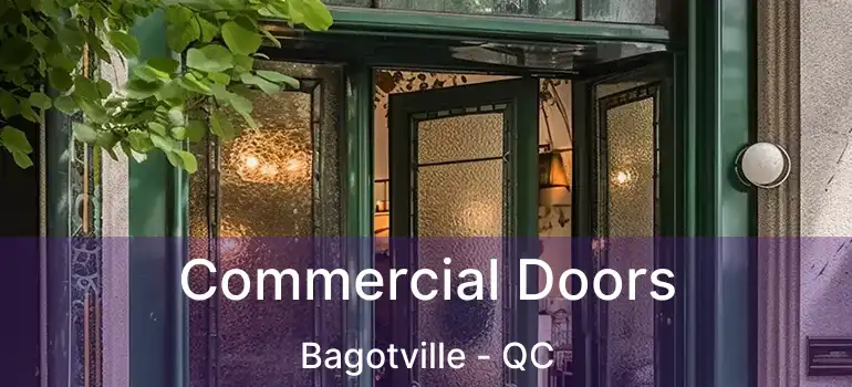  Commercial Doors Bagotville - QC