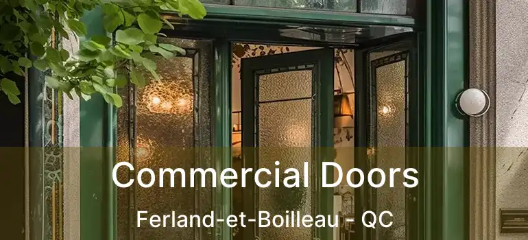  Commercial Doors Ferland-et-Boilleau - QC
