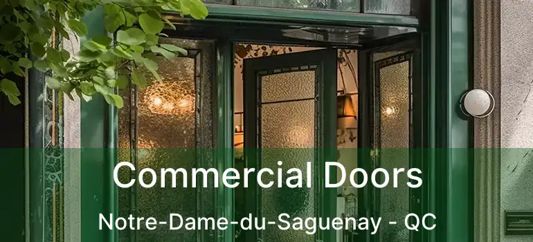 Commercial Doors Notre-Dame-du-Saguenay - QC