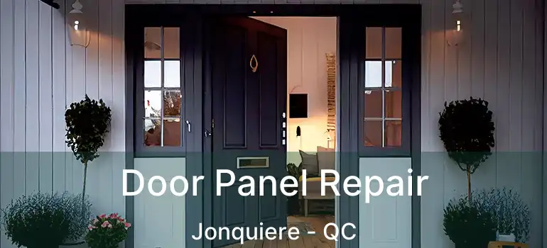  Door Panel Repair Jonquiere - QC