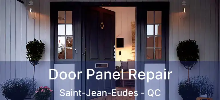  Door Panel Repair Saint-Jean-Eudes - QC
