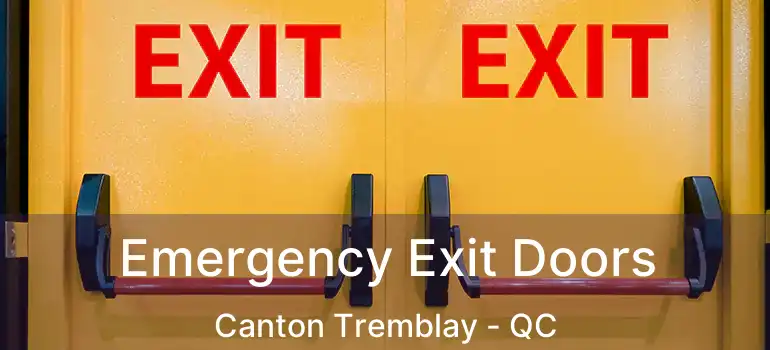  Emergency Exit Doors Canton Tremblay - QC