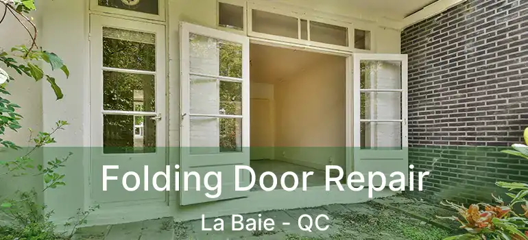  Folding Door Repair La Baie - QC