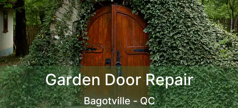  Garden Door Repair Bagotville - QC