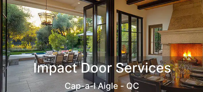  Impact Door Services Cap-a-l Aigle - QC
