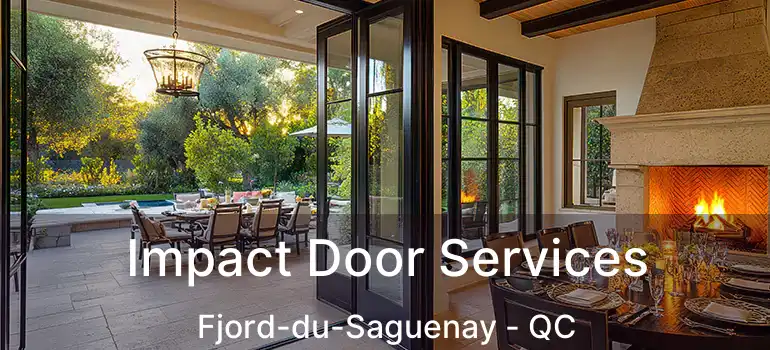  Impact Door Services Fjord-du-Saguenay - QC