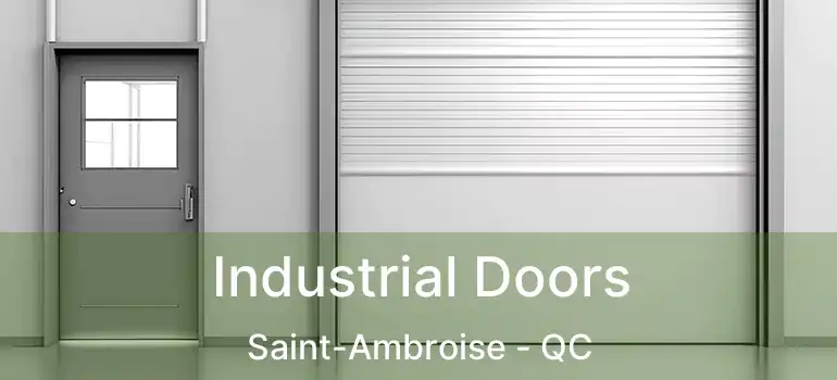  Industrial Doors Saint-Ambroise - QC