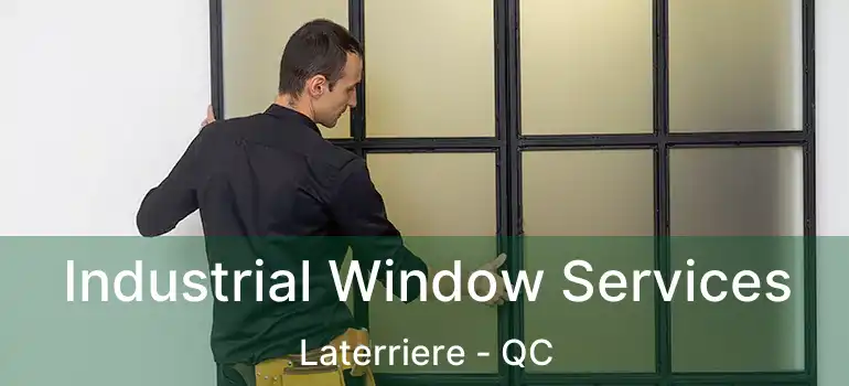  Industrial Window Services Laterriere - QC