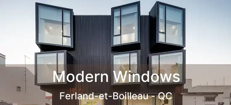  Modern Windows Ferland-et-Boilleau - QC