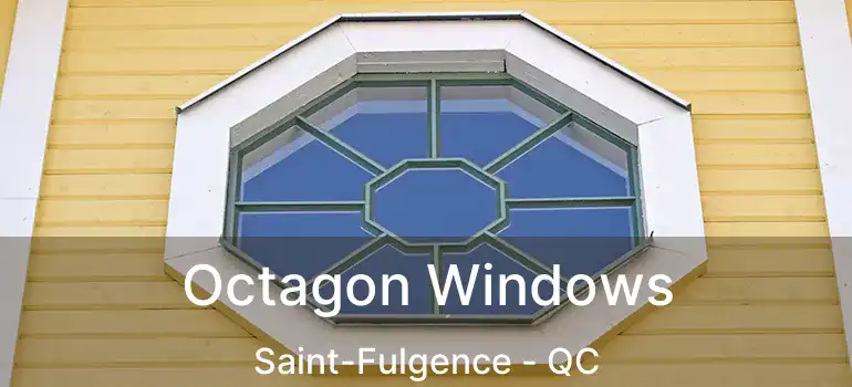  Octagon Windows Saint-Fulgence - QC