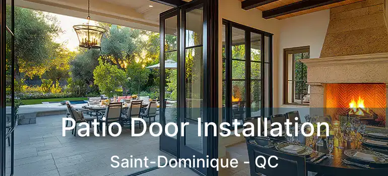  Patio Door Installation Saint-Dominique - QC