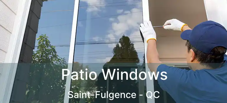  Patio Windows Saint-Fulgence - QC