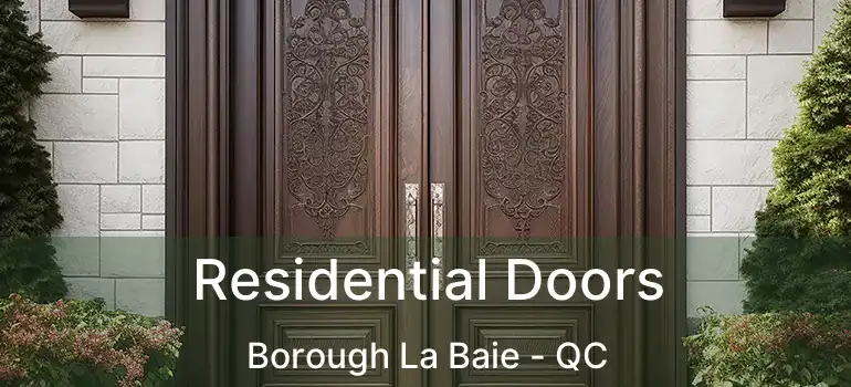 Residential Doors Borough La Baie - QC