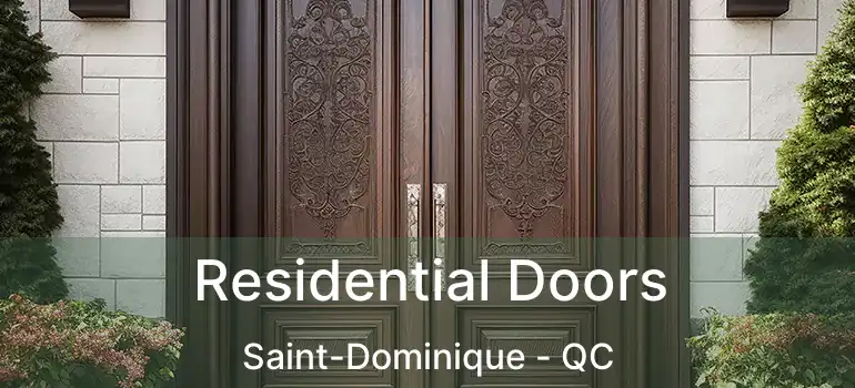  Residential Doors Saint-Dominique - QC