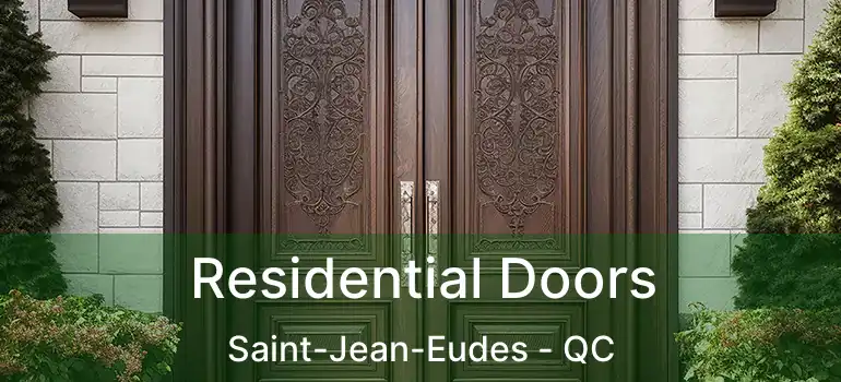  Residential Doors Saint-Jean-Eudes - QC