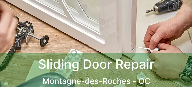  Sliding Door Repair Montagne-des-Roches - QC