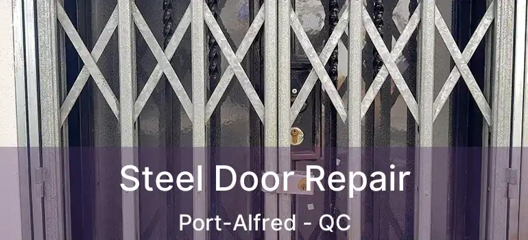  Steel Door Repair Port-Alfred - QC