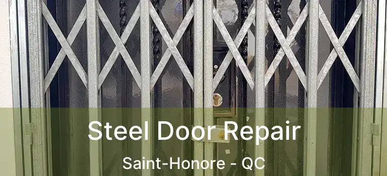  Steel Door Repair Saint-Honore - QC