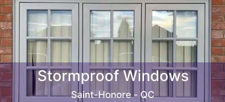  Stormproof Windows Saint-Honore - QC