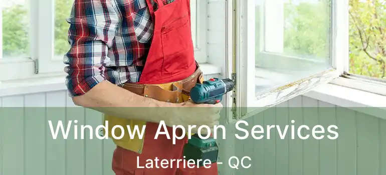  Window Apron Services Laterriere - QC