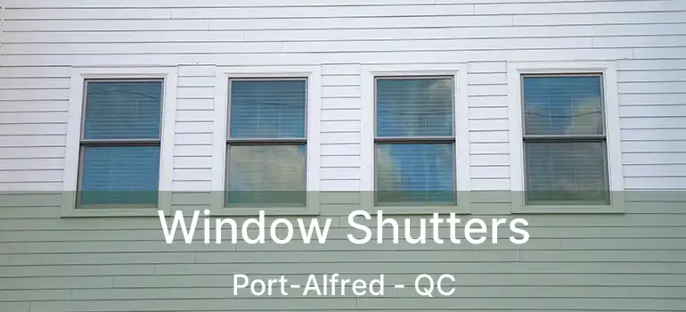 Window Shutters Port-Alfred - QC